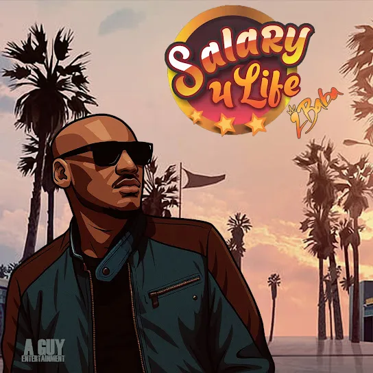 2Baba  Salary 4 Life Mp3 Download