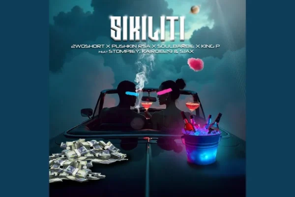 2woshort  Sikiliti ft. Pushkin RSA, King P, Stompiiey, Kairo1829 & Sjax Mp3 Download