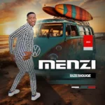MENZI MUSIC – Sizesiguge  Album
